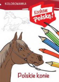 Kolorowanka. Polskie konie