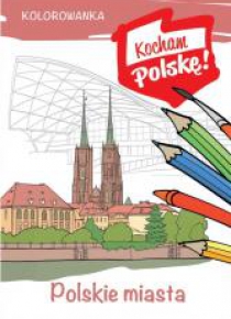 Kolorowanka. Polskie miasta