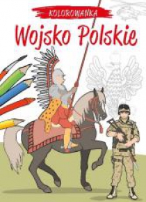 Kolorowanka. Wojsko Polskie