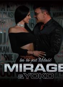 Mirage & Yoko - Bo to jest miłość CD