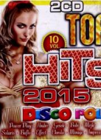 Top Hits Disco Polo 2015 vol.10 (2CD)
