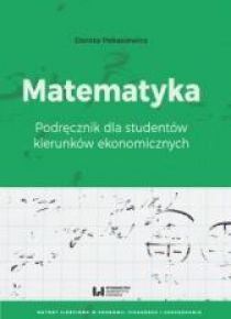 Matematyka. Podręcznik dla studentów kierunków...