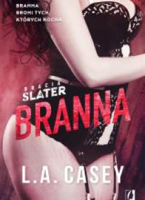 Bracia Slater. Branna