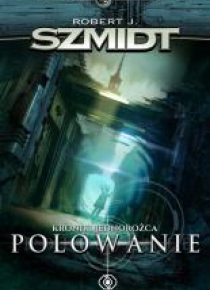 Kroniki jednorożca: polowanie