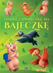 Znajdź chwileczkę na bajeczkę