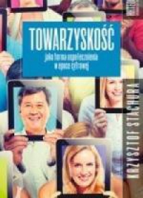 Towarzyskość jako forma uspołecznienia w epoce...