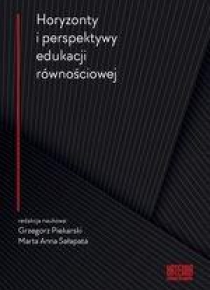 Horyzonty i perspektywy edukacji równościowej