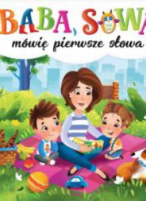 Ba-ba, so-wa Moje pierwsze słowa