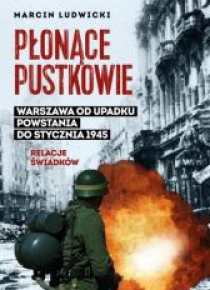 Płonące pustkowie. Warszawa od upadku Powstania