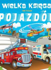 Wielka księga nie tylko pojazdów