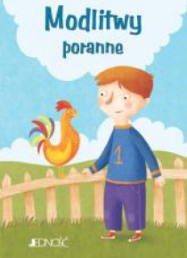 Modlitwy dzieci Bożych. Modlitwy poranne
