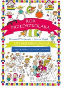 Rok przedszkolaka do kolorowania - z kredkami...
