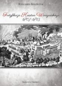 Fortyfikacje Księstwa Warszawskiego 1807-1813