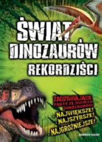 Świat Dinozaurów - Rekordziści
