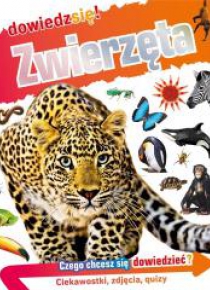 Dowiedz się! Zwierzęta