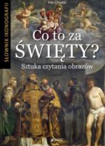 Co to za święty? Sztuka czytania obrazów
