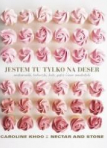 Jestem tu tylko na deser