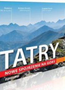 Tatry. Nowe spojrzenie na góry