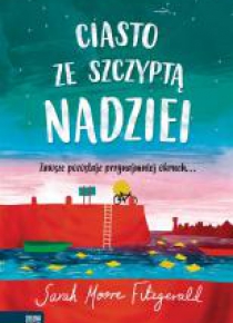 Ciasto ze szczyptą nadziei
