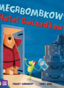 Megabombkowy Hotel Gwiazdkowy
