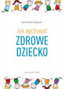 Jak wychować zdrowe dziecko