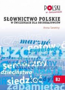 Słownictwo polskie w ćwiczeniach dla obcokrajowców