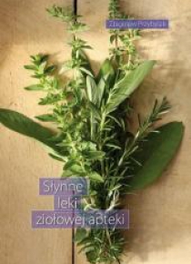 Słynne leki ziołowej apteki