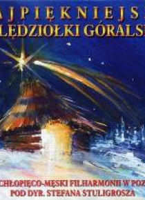 Najpiękniejsze kolędziołki góralskie CD