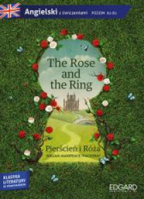 Angielski z ćwiczeniami. The Rose and the Ring