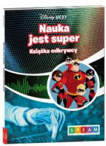 Disney Uczy. Nauka jest super. Książka odkrywcy