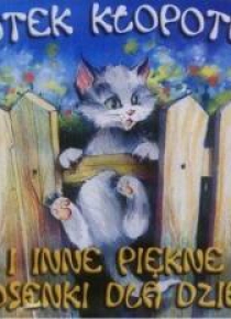 Kotek Kłopotek i inne piękne piosenki... CD