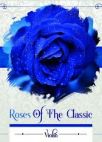 Roses of the Classic - Violin CD