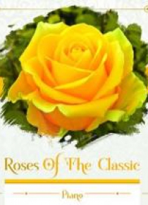 Roses of the Classic - Piano CD