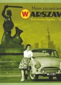 Moim szczęściem jest Warszawa CD