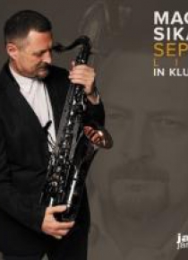 Maciej Sikała Septet - Live in Klub Żak CD