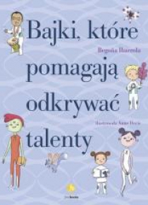 Bajki, które pomagają odkrywać talenty