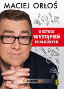 O Sztuce Wystąpień Publicznych