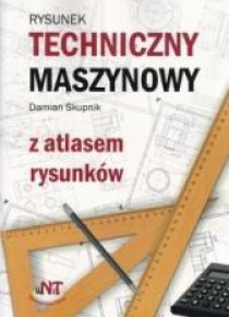 Rysunek techniczny maszynowy z atlasem rysunków