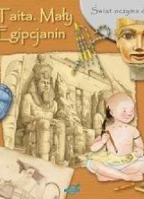 Świat oczyma dziecka. Taita. Mały Egipcjanin