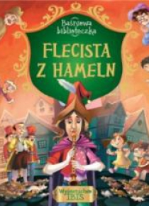 Baśniowa biblioteczka. Flecista z Hammeln