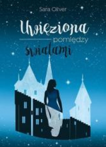 Uwięziona pomiędzy światami