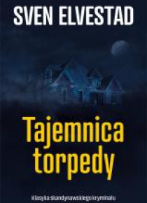 Klasyka. Tajemnica torpedy