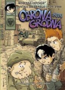 Wojenna Odyseja.. T.1 Obrona Grodna 1939 r.