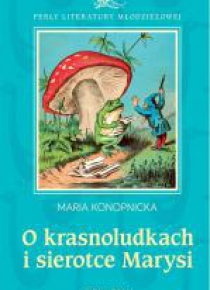 O krasnoludkach i sierotce Marysi