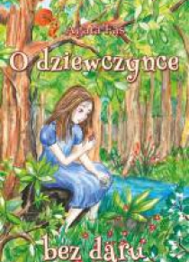 O dziewczynce bez daru