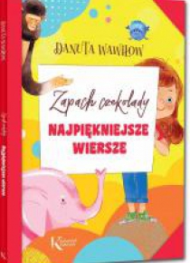 Najpiękniejsze wiersze. Zapach czekolady Kolor BR