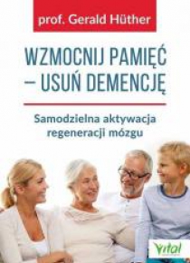Wzmocnij pamięć - usuń demencję