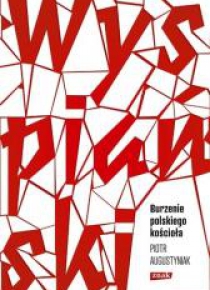 Wyspiański. Burzenie polskiego kościoła