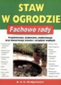 Fachowe rady. Staw w ogrodzie