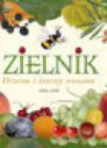 Zielnik. Drzewa i krzewy owocowe